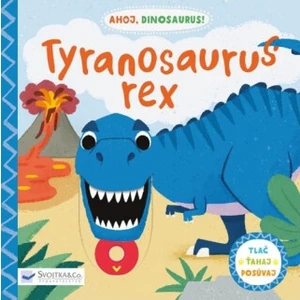 Tyrannosaurus Rex -- Ahoj Dinosaurus - Peskimo