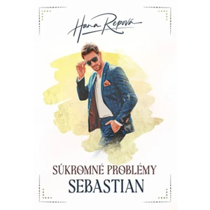 Súkromné problémy Sebastian - Hana Repová