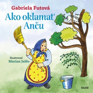 Ako oklamať Anču - Gabriela Futová