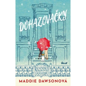 Dohazovačky - Dawsonová Maddie