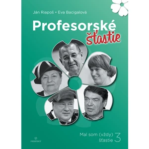 Profesorské šťastie - Eva Bacigalová, Ján Riapoš