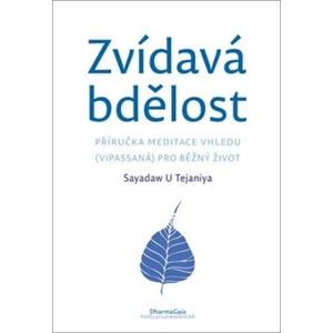 Zvídavá bdělost - Sayadaw U Tejaniya