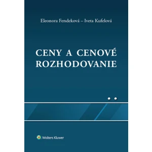 Ceny a cenové rozhodovanie - Iveta Kufelová, Eleonora Fendeková