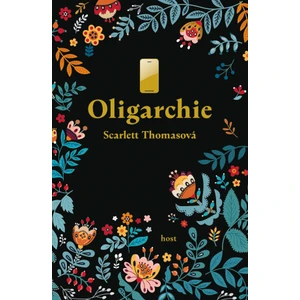 Oligarchie - Scarlett Thomasová