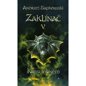 Zaklínač V: Křest ohněm - Andrzej Sapkowski