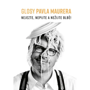 Glosy Pavla Maurera - Pavel Maurer