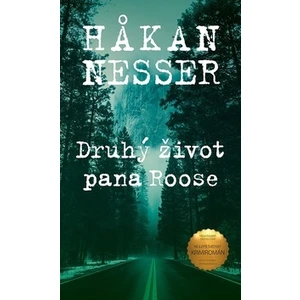 Druhý život pana Roose - Hakan Nesser