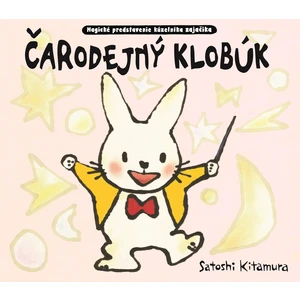 Čarodejný klobúk - Kitamura Satoshi