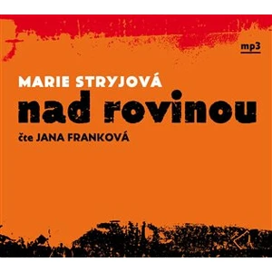 Nad rovinou - Marie Stryjová - audiokniha