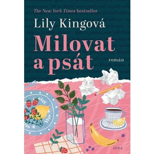 Milovat a psát - Lily Kingová