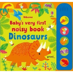 Baby´s Very First Noisy Book Dinosaurs - Watt Fiona