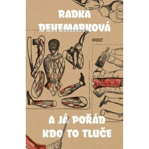 A já pořád kdo to tluče - Radka Denemarková