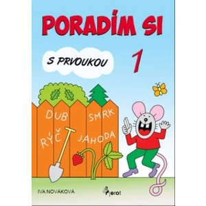 Poradím si s prvoukou 1. ročník - Iva Nováková