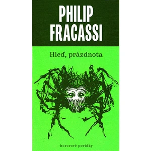 Hleď, prázdnota - Philip Fracassi