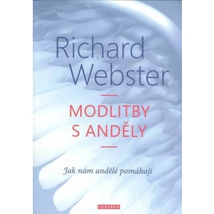 Modlitby s anděly - Richard Webster