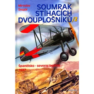 Soumrak stíhacích dvouplošníků / 2 -- Španělsko - severní bojiště 1937