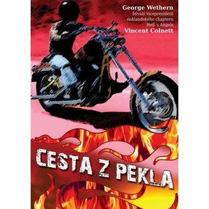 Cesta z pekla - George Wethern, Vincent Colnett