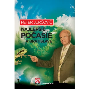 Najlepšie počasie v Bratislave - Peter Jurčovič