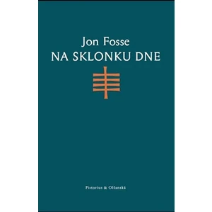 Na sklonku dne - Jon Fosse