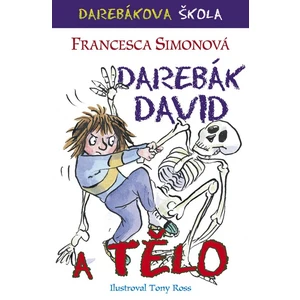 Darebák David a tělo - Francesca Simon