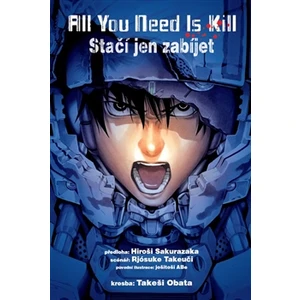 All You Need Is Kill - Rjósuke Takeuči, Hiroši Sakurazaka