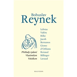 Bohuslav Reynek - překlady vydané Vlastimilem Vokolkem