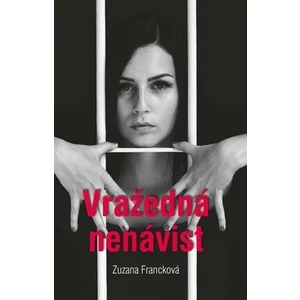 Vražedná nenávist - Zuzana Francková