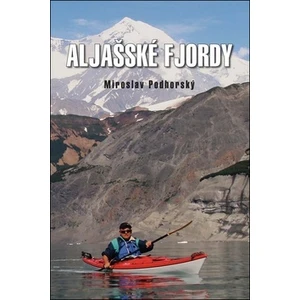 Aljašské fjordy - Miroslav Podhorský