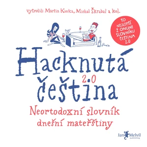 Hacknutá čeština - Michal Škrabal, Martin Kavka