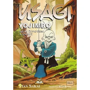 Usagi Yojimbo - Mezi životem a smrtí 2. vydání - Stan Sakai