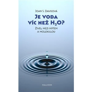 Je voda víc než H2O? - Joan S. Davisová