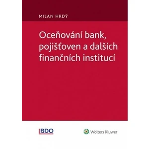 Oceňování bank, pojišťoven a dalších finančních institucí - Milan Hrdý, Barbora Hamlová