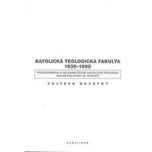 Katolická teologická fakulta 1939-1990