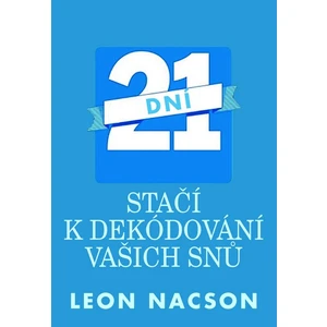 21 dní stačí k dekódování vašich snů - Nacson Leon