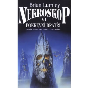 Nekroskop 06 - Pokrevní bratři - Lumley Brian