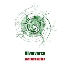 Divotvorce - Muška Ladislav