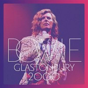 Glastonbury 2000 - Bowie David [CD album]