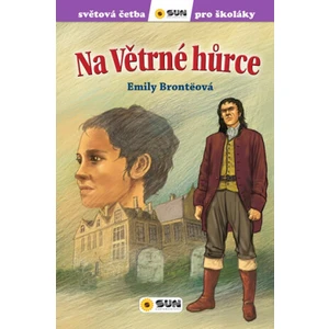 Na Větrné hůrce - Emily Brontëová