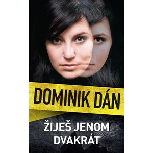 Žiješ jenom dvakrát - Dominik Dán