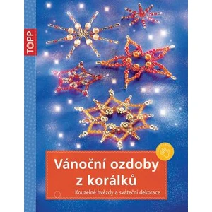 TOPP Vánoční ozdoby z korálků - Röhr Heidrun, Röhr Hans H.