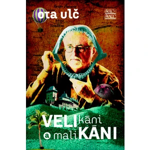 Velikáni a malikáni - Ota Ulč