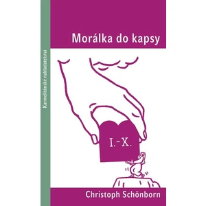 Morálka do kapsy - Christoph Schönborn