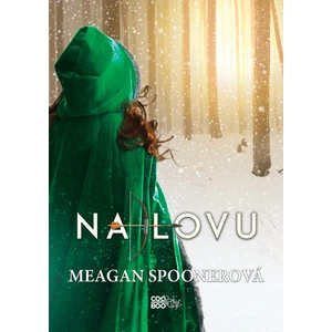 Na lovu - Meagan Spooner