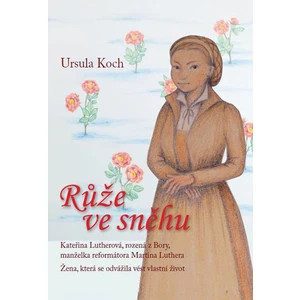 Růže ve sněhu - Koch Ursula