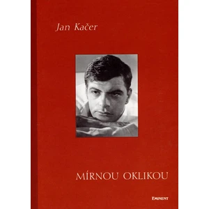 Mírnou oklikou - Jan Kačer