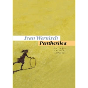 Penthesilea - Ivan Wernisch