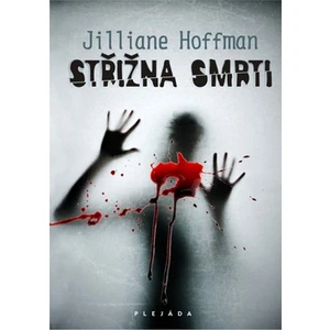 Střižna smrti - Jilliane Hoffman