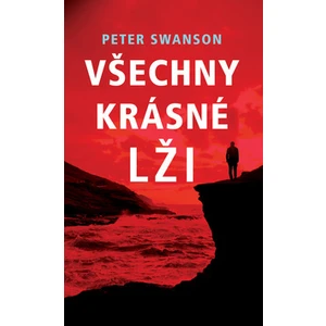 Všechny krásné lži - Peter Swanson