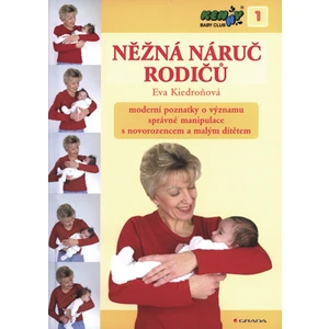 Něžná náruč rodičů, Kiedroňová Eva