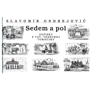 Sedem a pol - Ondrejovič Slavomír